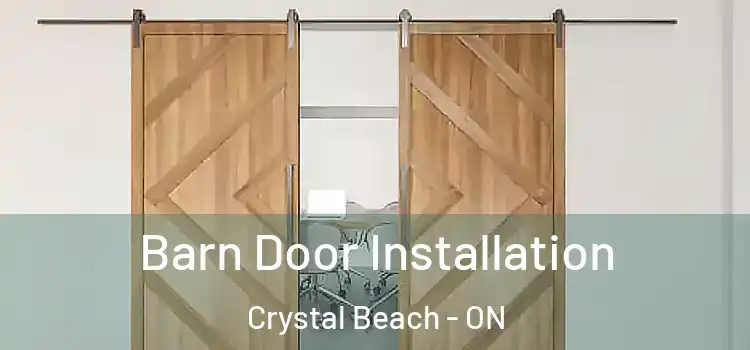 Barn Door Installation Crystal Beach - ON