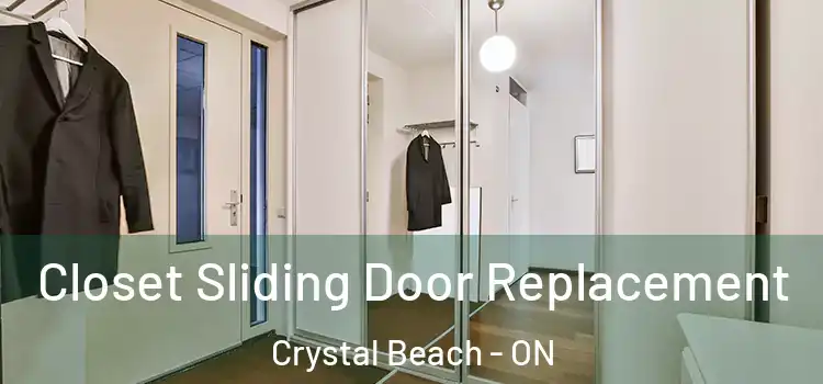 Closet Sliding Door Replacement Crystal Beach - ON
