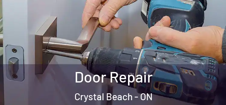 Door Repair Crystal Beach - ON