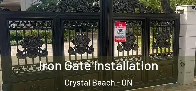Iron Gate Installation Crystal Beach - ON