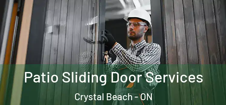 Patio Sliding Door Services Crystal Beach - ON