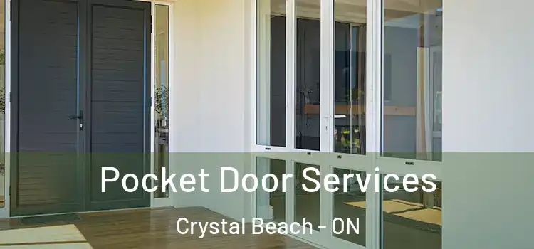 Pocket Door Services Crystal Beach - ON