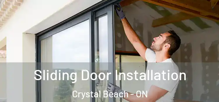 Sliding Door Installation Crystal Beach - ON